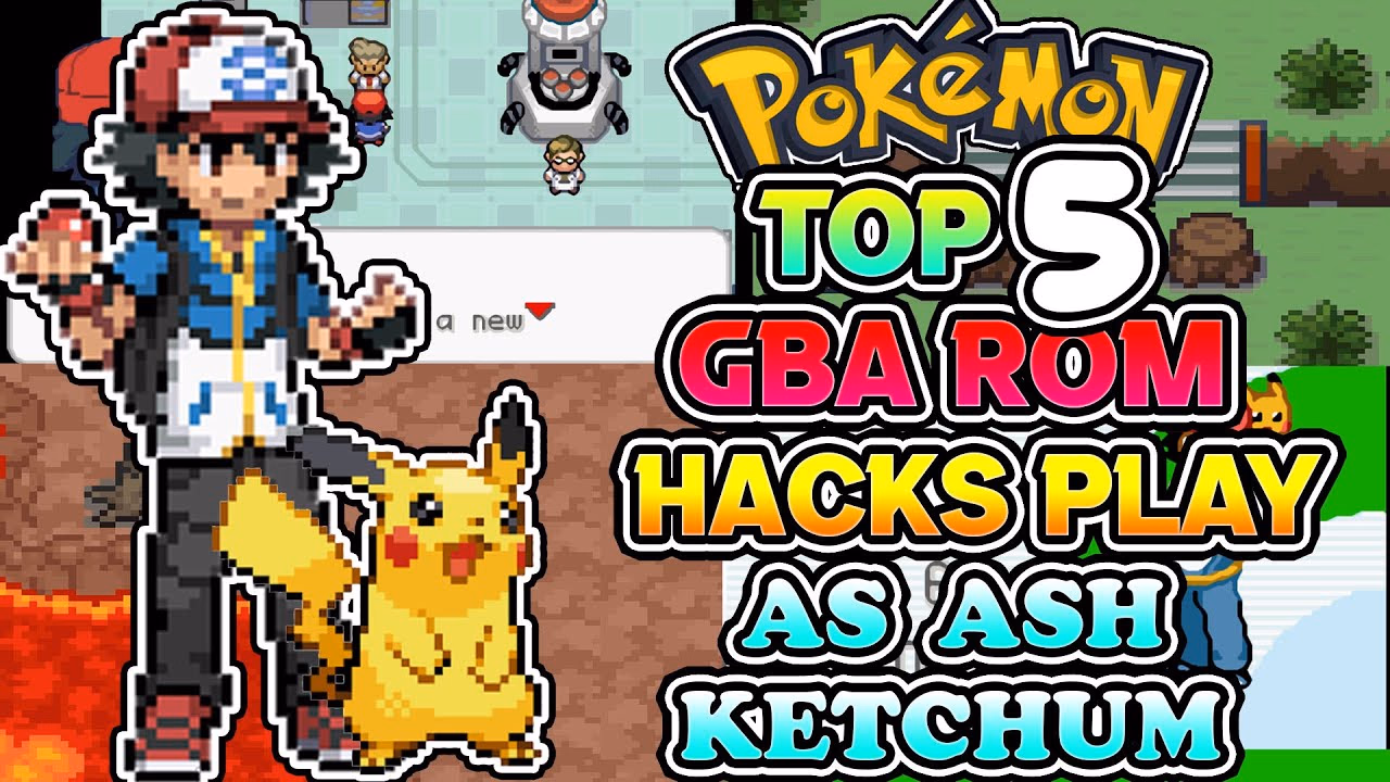 Top 5 GBA ROM HACKS PLAY as ASH Ketchum!
